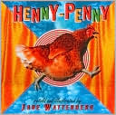Henny Penny by Jane Wattenberg